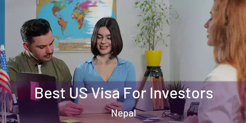 Best US Visa For Investors Nepal