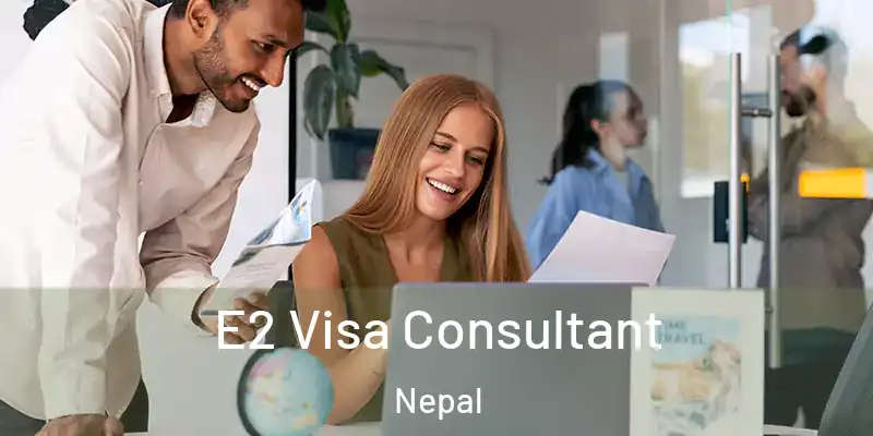 E2 Visa Consultant Nepal