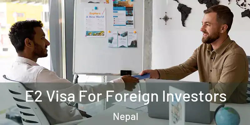 E2 Visa For Foreign Investors Nepal