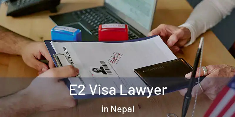 E2 Visa Lawyer in Nepal