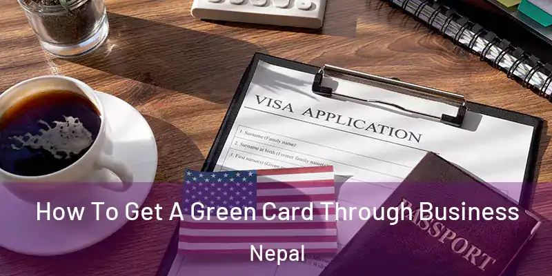 How To Get A Green Card Through Business Nepal