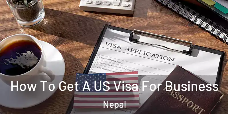 How To Get A US Visa For Business Nepal