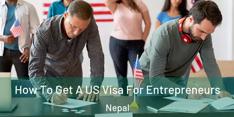 How To Get A US Visa For Entrepreneurs Nepal