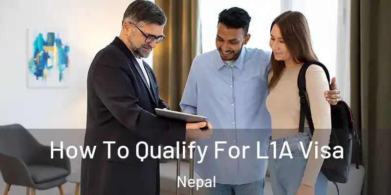How To Qualify For L1A Visa Nepal