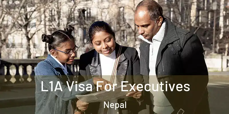 L1A Visa For Executives Nepal