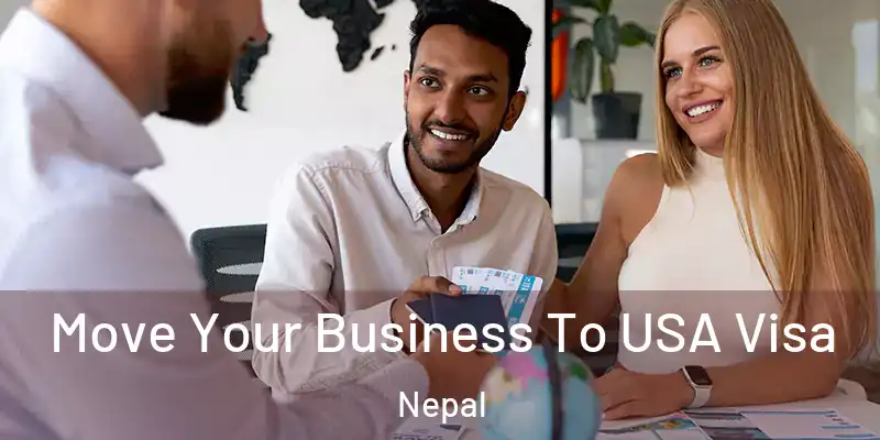 Move Your Business To USA Visa Nepal