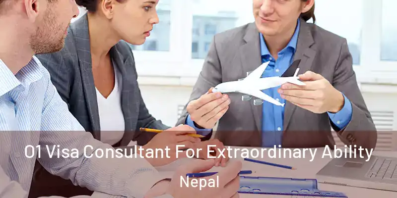 O1 Visa Consultant For Extraordinary Ability Nepal