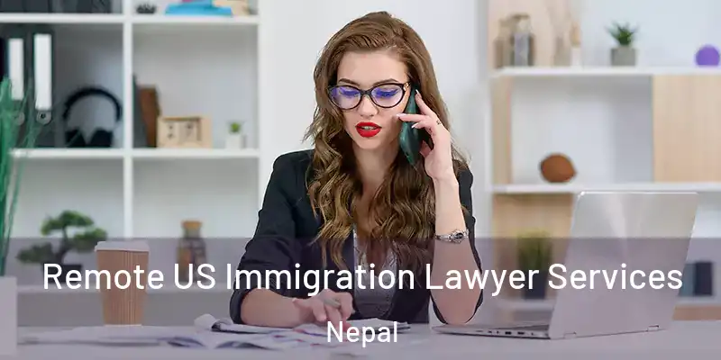 Remote US Immigration Lawyer Services Nepal