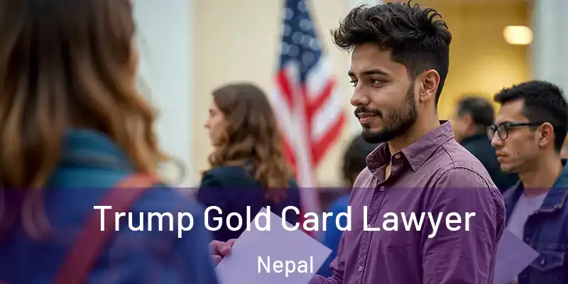 Trump Gold Card Lawyer Nepal