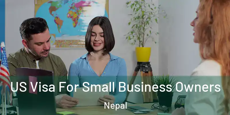 US Visa For Small Business Owners Nepal