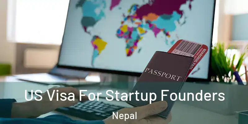 US Visa For Startup Founders Nepal